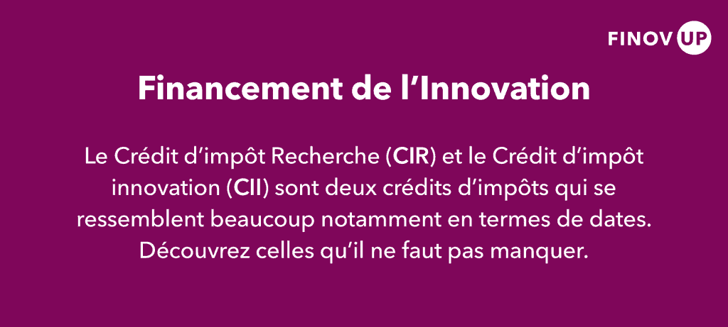 INFOGRAPHIE / Calendrier Fiscalité De L'innovation : Le CIR Et Le CII ...